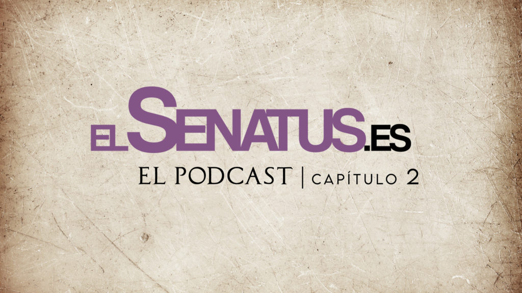 EL SENATUS, El Podcast 2