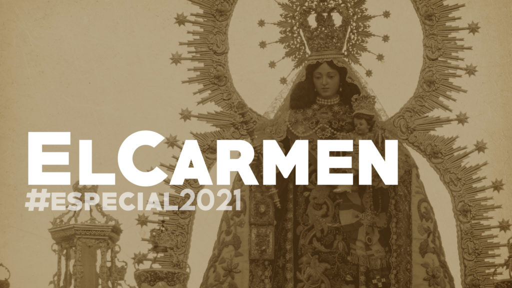 ESPECIAL El Carmen Chiclana 2021