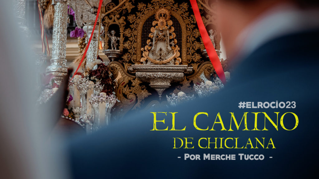 #ESPECIAL El Camino de Chiclana, Rocío 2023