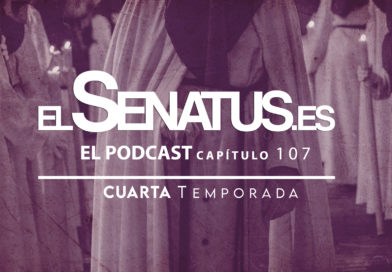 EL SENATUS El Podcast 107